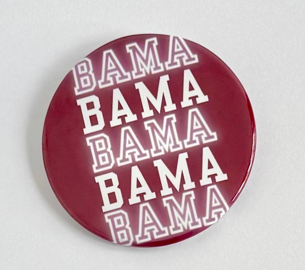 Bama Bama Bama Game Day Button